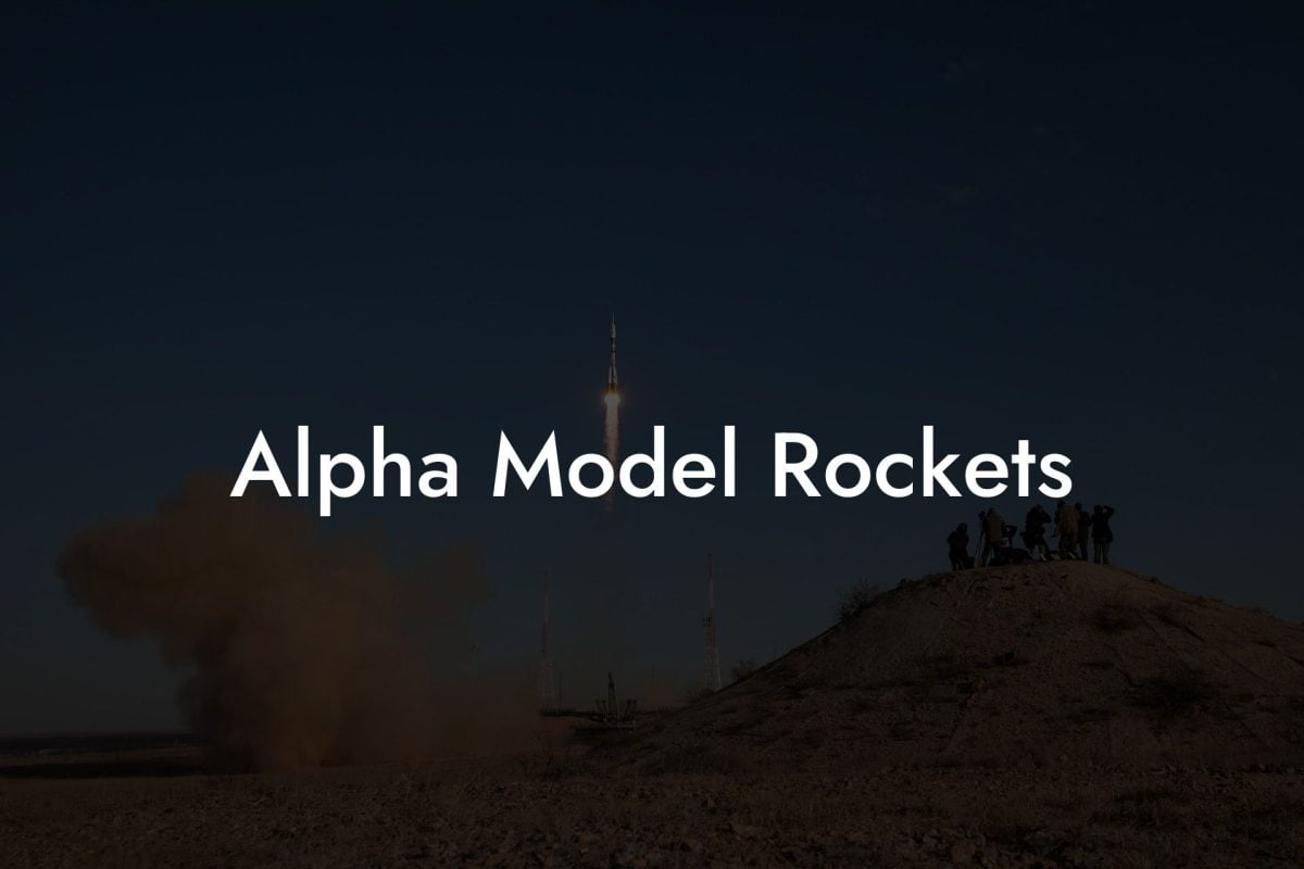 Alpha Model Rockets