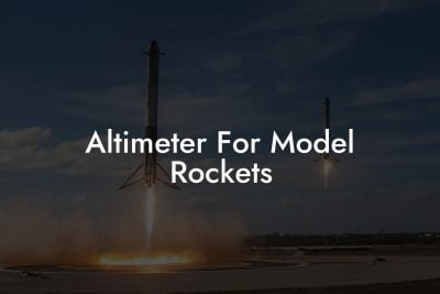 List Of Estes Model Rockets By Year - Austin Rockets