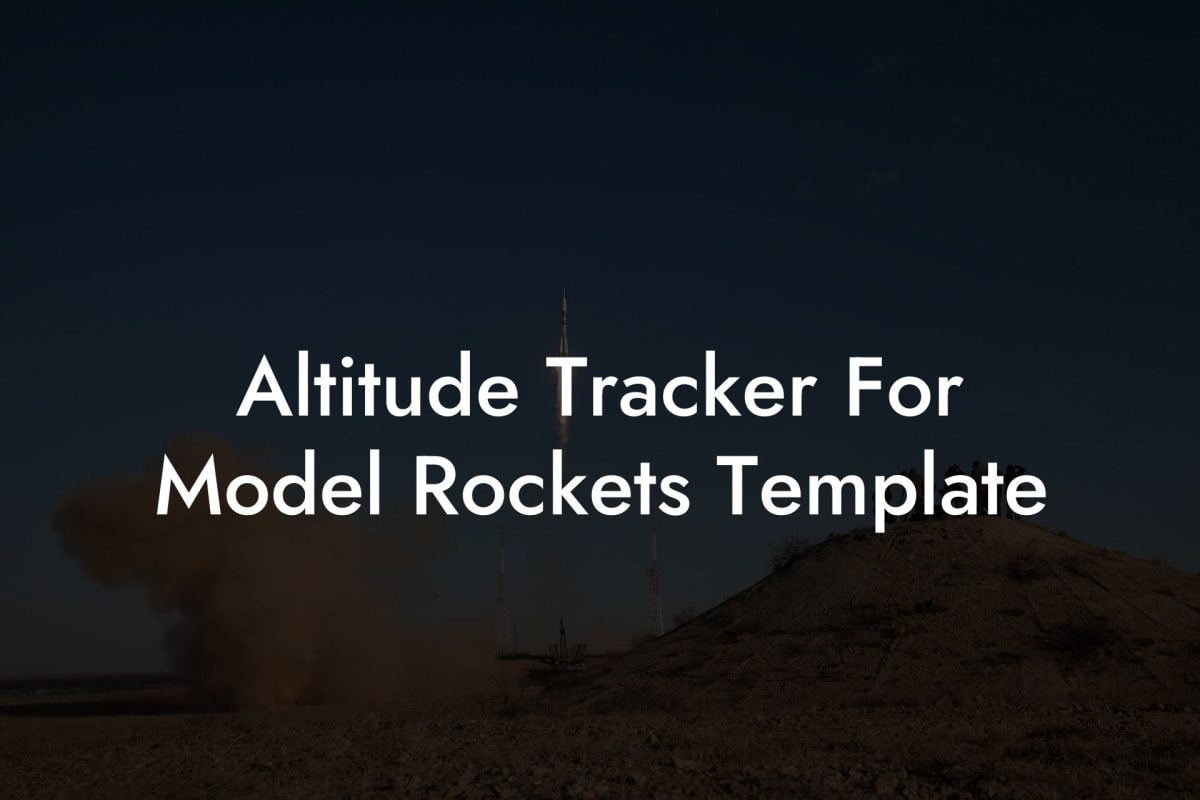 Altitude Tracker For Model Rockets Template