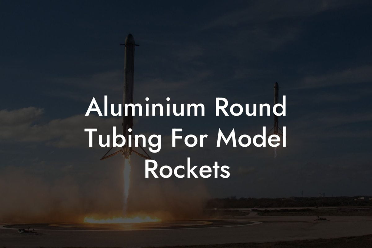 Aluminium Round Tubing For Model Rockets