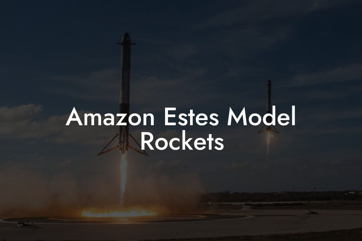 Amazon Estes Model Rockets