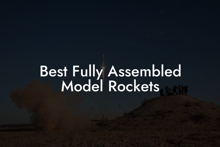 Best Fully Assembled Model Rockets Austin Rockets