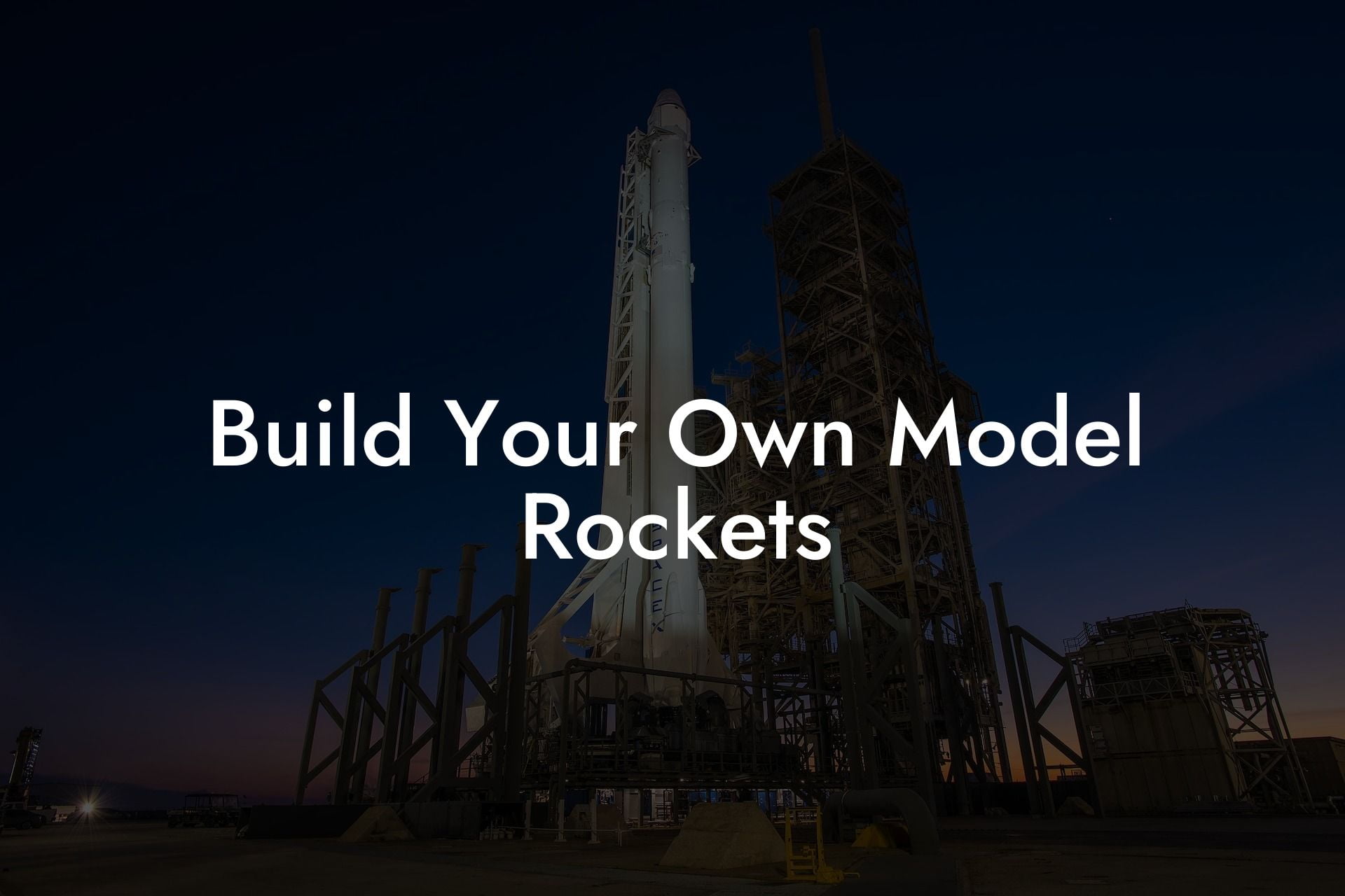 Build Your Own Model Rockets