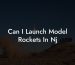 Can I Launch Model Rockets In Nj