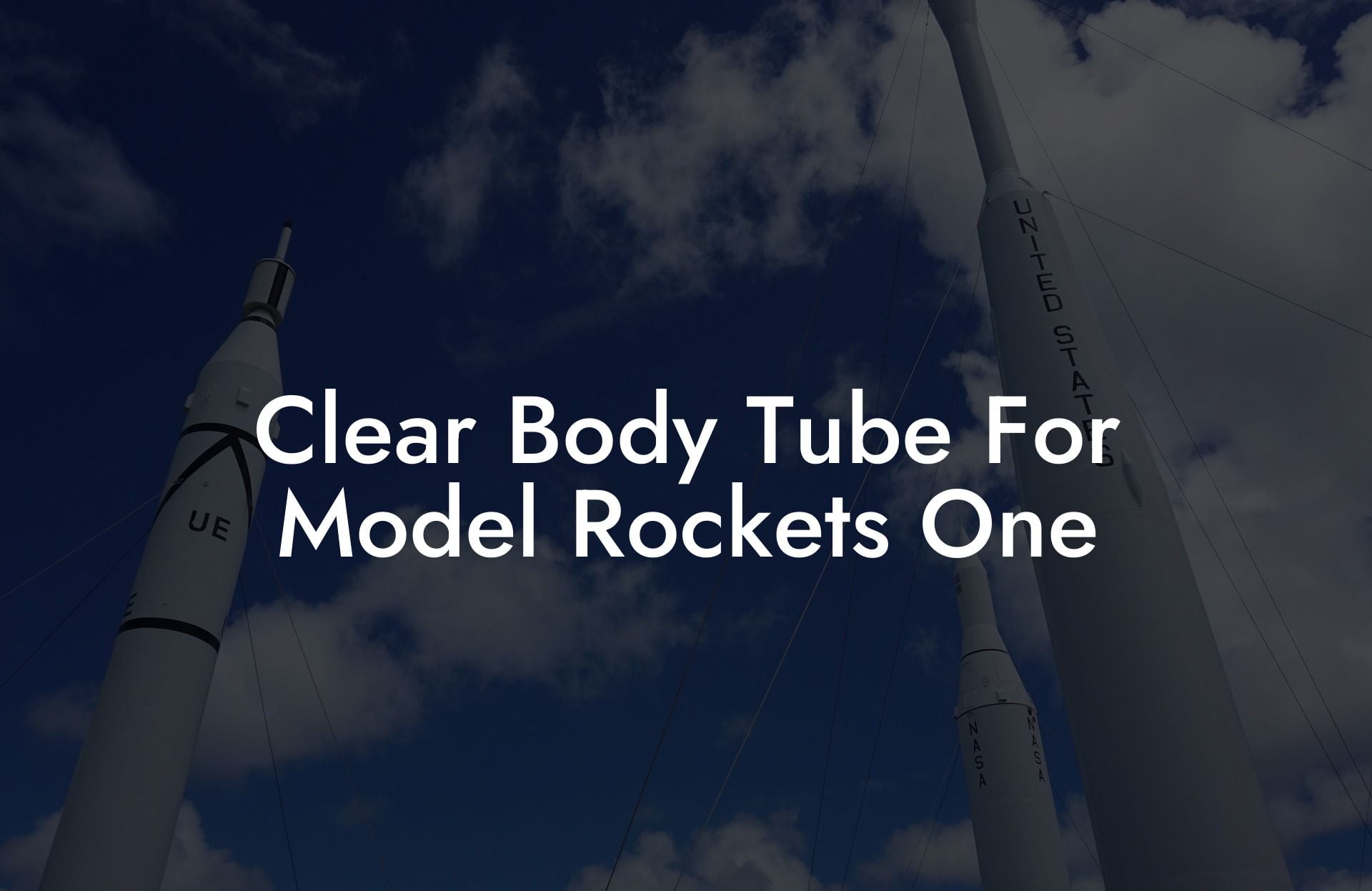 Clear Body Tube For Model Rockets One