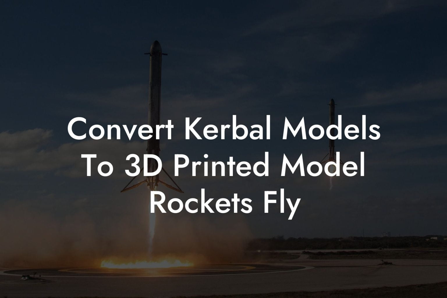 Convert Kerbal Models To 3D Printed Model Rockets Fly Austin Rockets