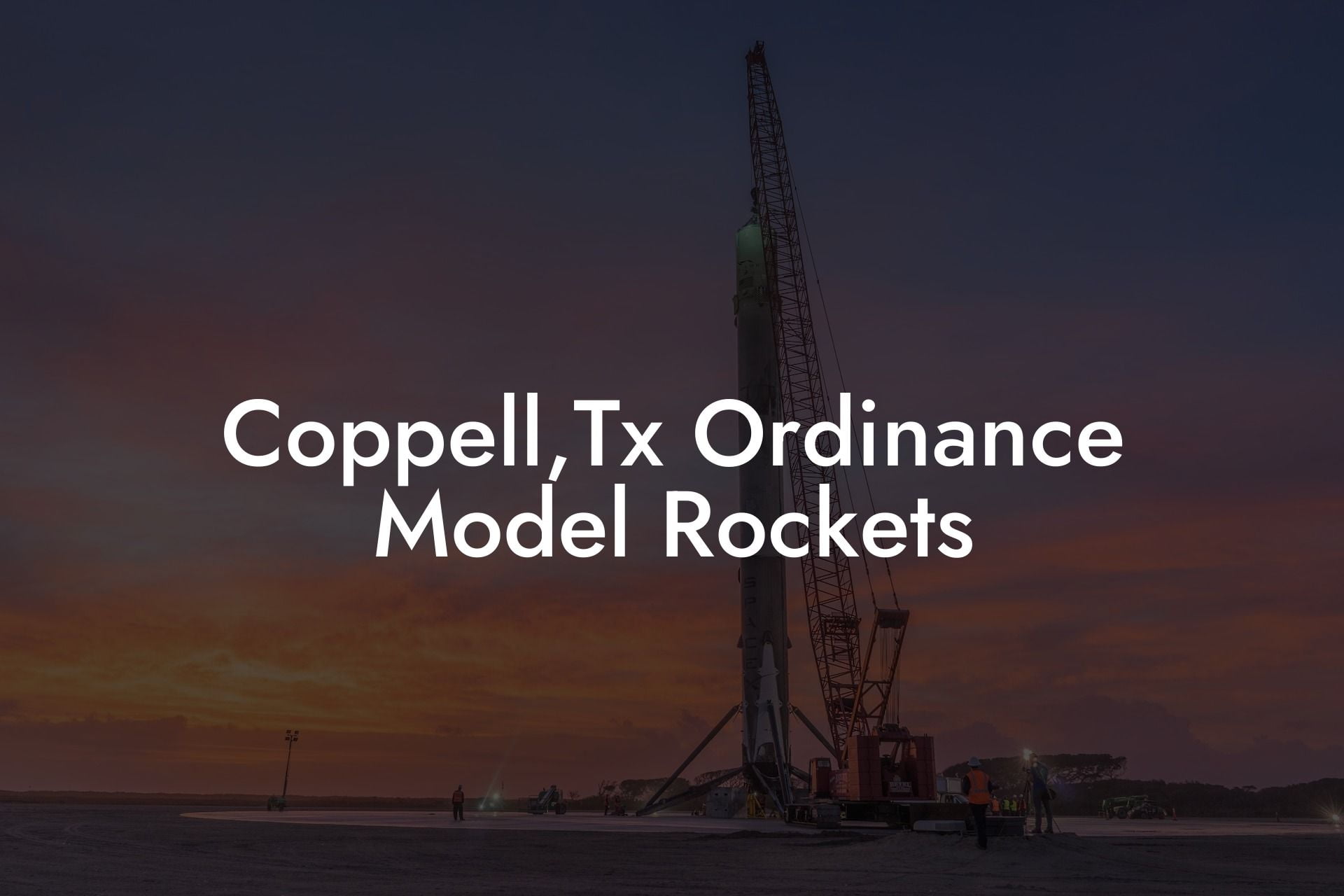 Coppell,Tx Ordinance Model Rockets