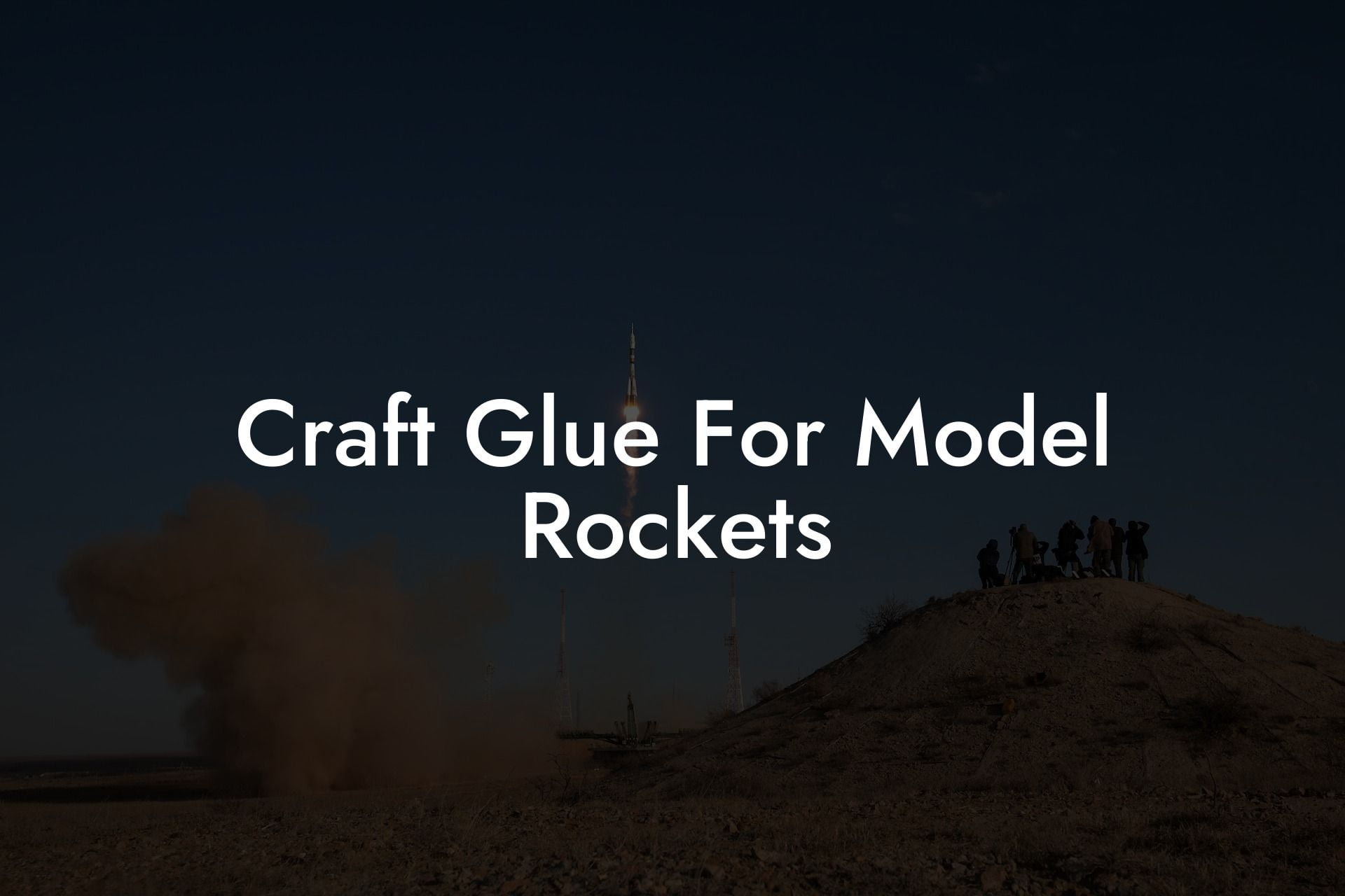 Craft Glue For Model Rockets