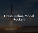 Crash Online Model Rockets