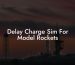 Delay Charge Sim For Model Rockets