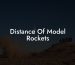 Distance Of Model Rockets