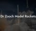 Dr Zooch Model Rockets