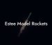 Estee Model Rockets