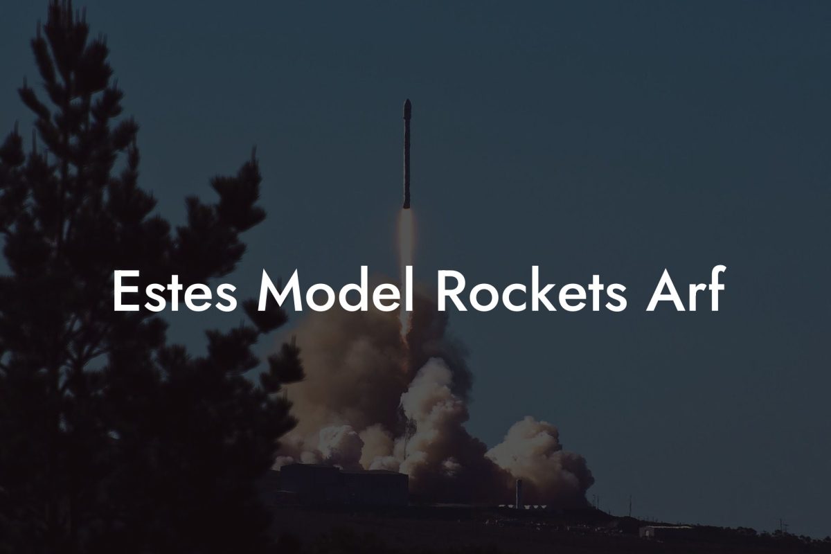 Estes Model Rockets Arf