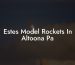 Estes Model Rockets In Altoona Pa