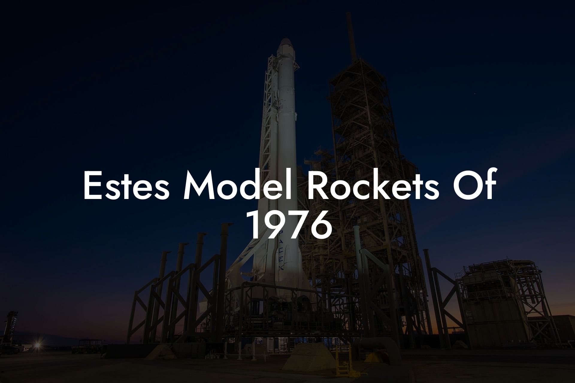 Estes Model Rockets Of 1976