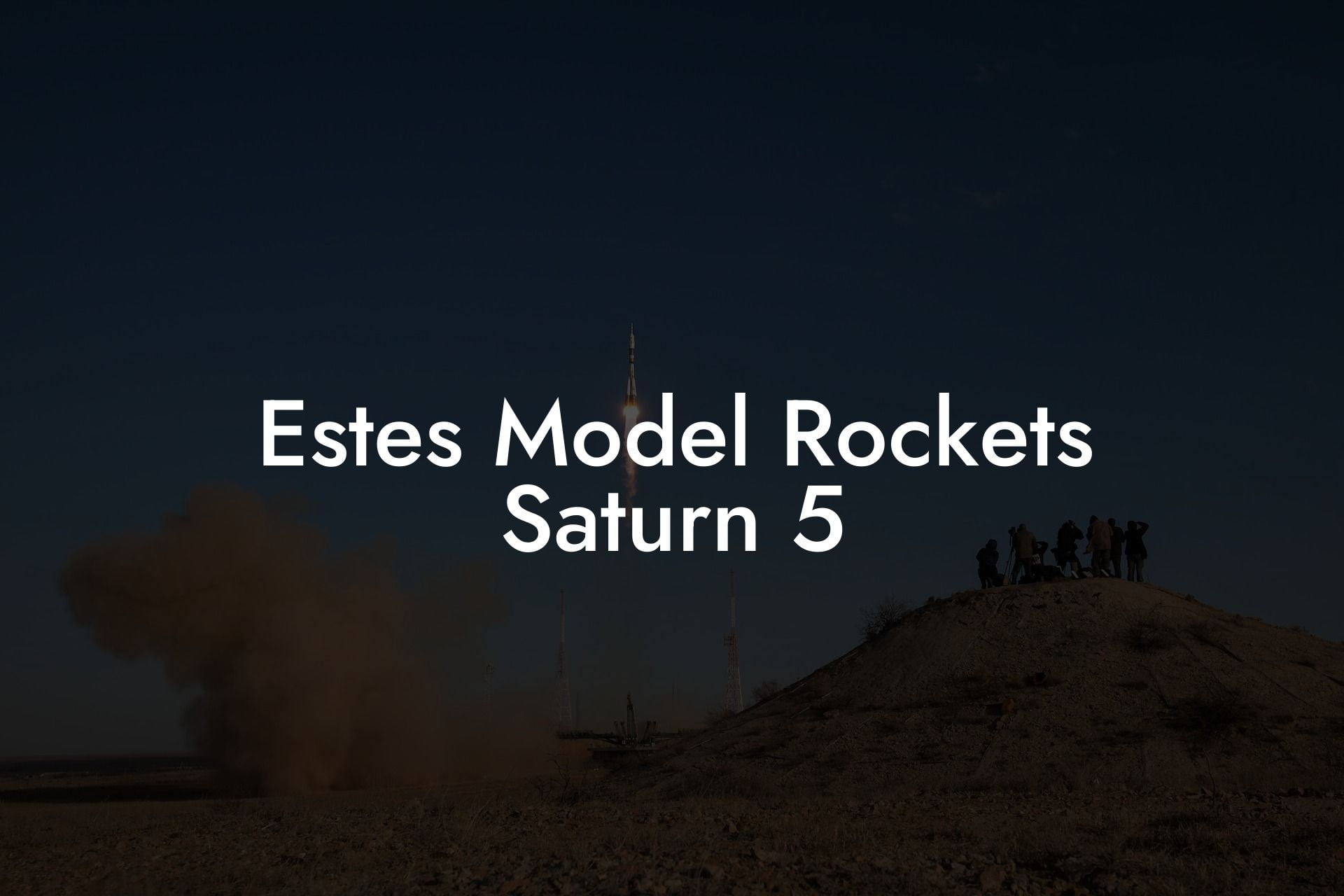 Estes Model Rockets Saturn 5