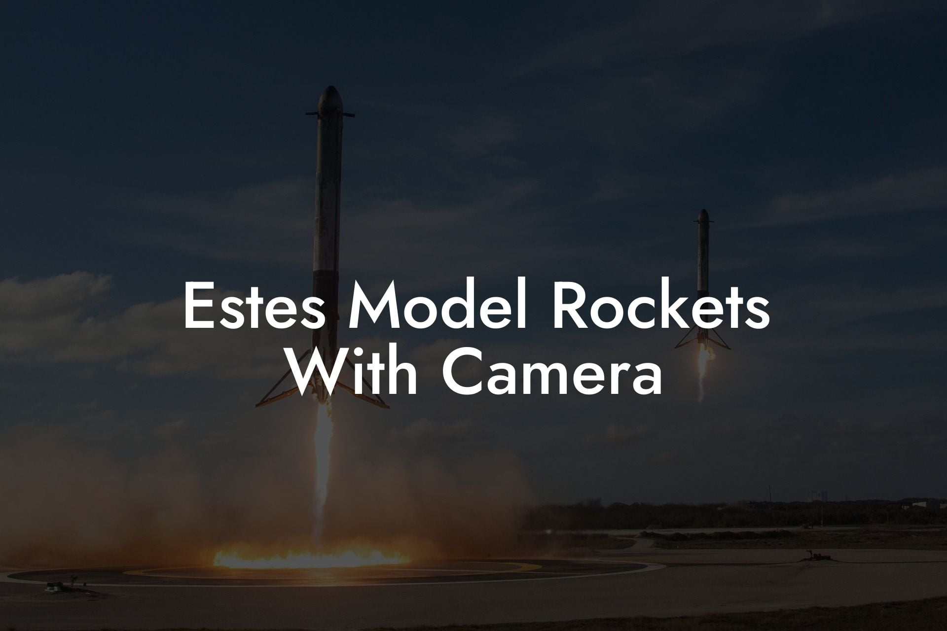 Estes Model Rockets With Camera