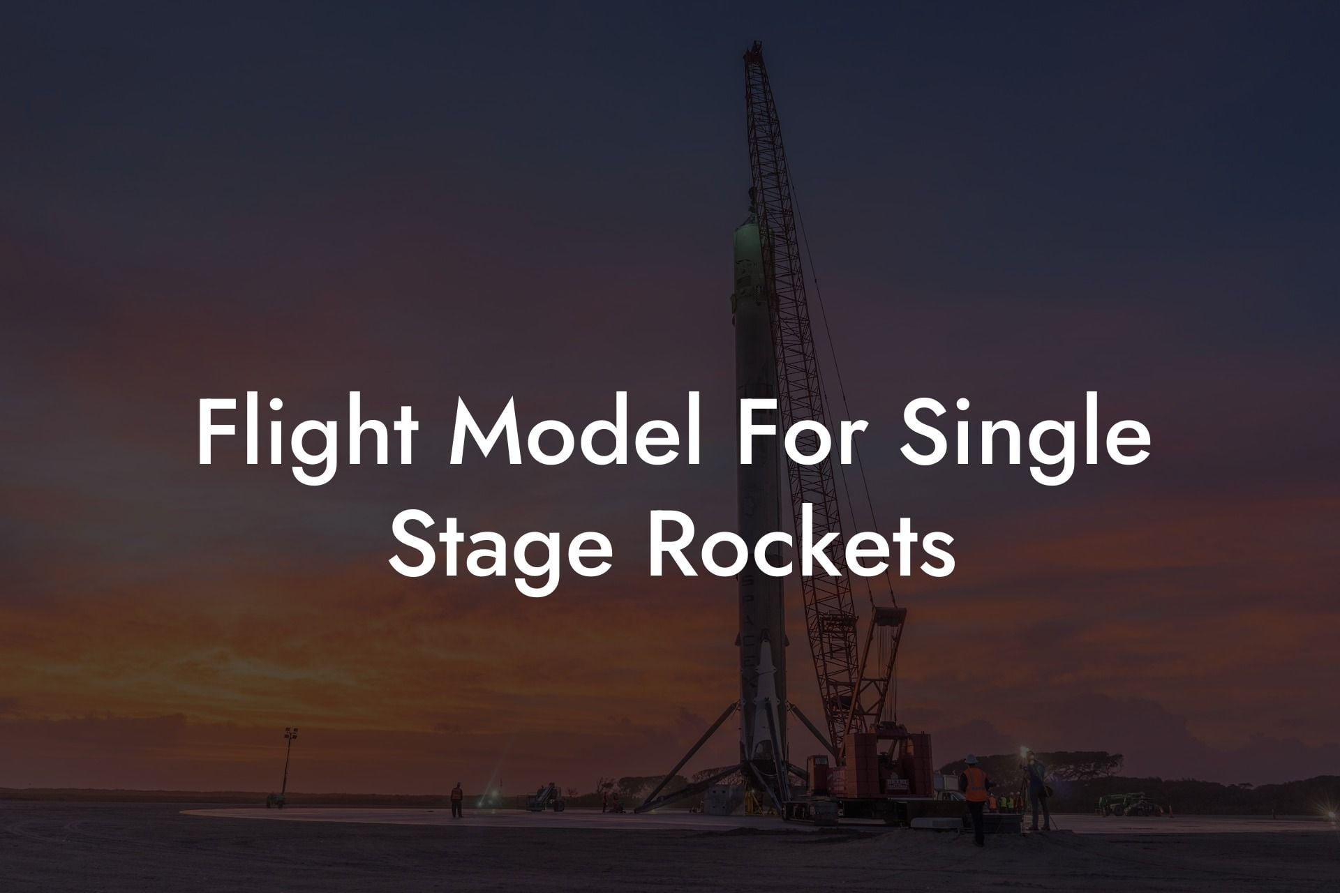 Flight Model For Single Stage Rockets