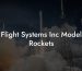 Flight Systems Inc Model Rockets