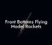 Front Bottoms Flying Model Rockets