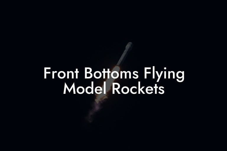 Front Bottoms Flying Model Rockets Austin Rockets