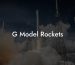 G Model Rockets