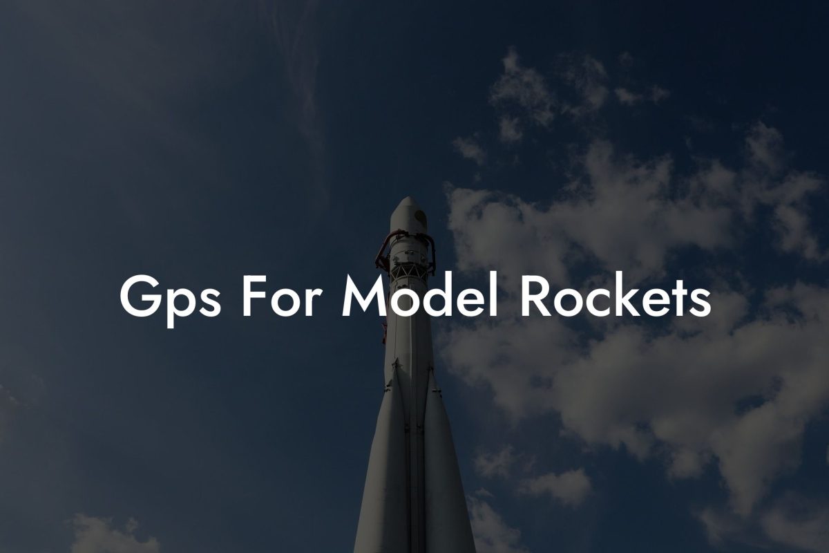 Gps For Model Rockets