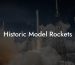 Historic Model Rockets