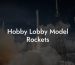 Hobby Lobby Model Rockets