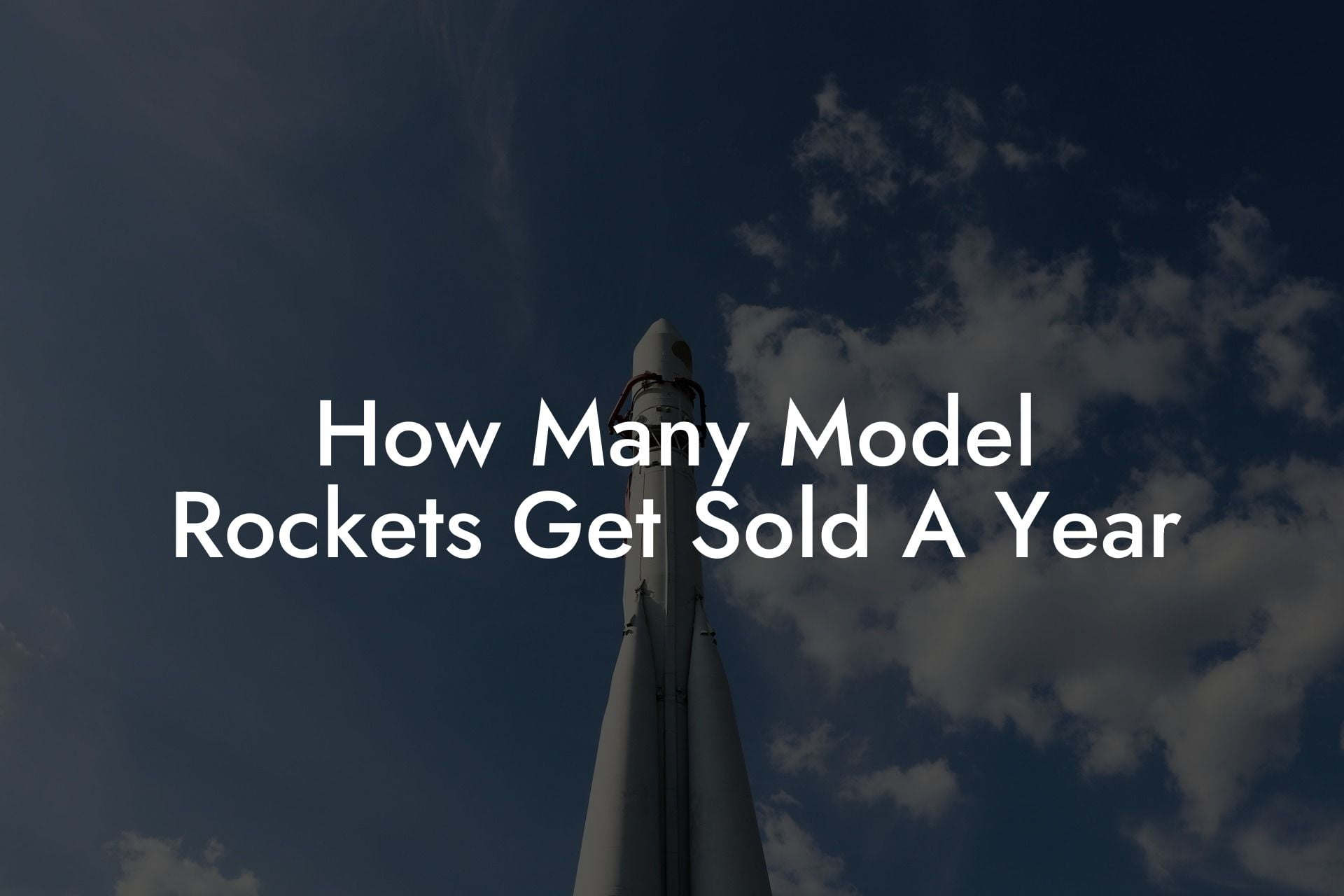How Many Model Rockets Get Sold A Year