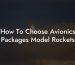 How To Choose Avionics Packages Model Rockets
