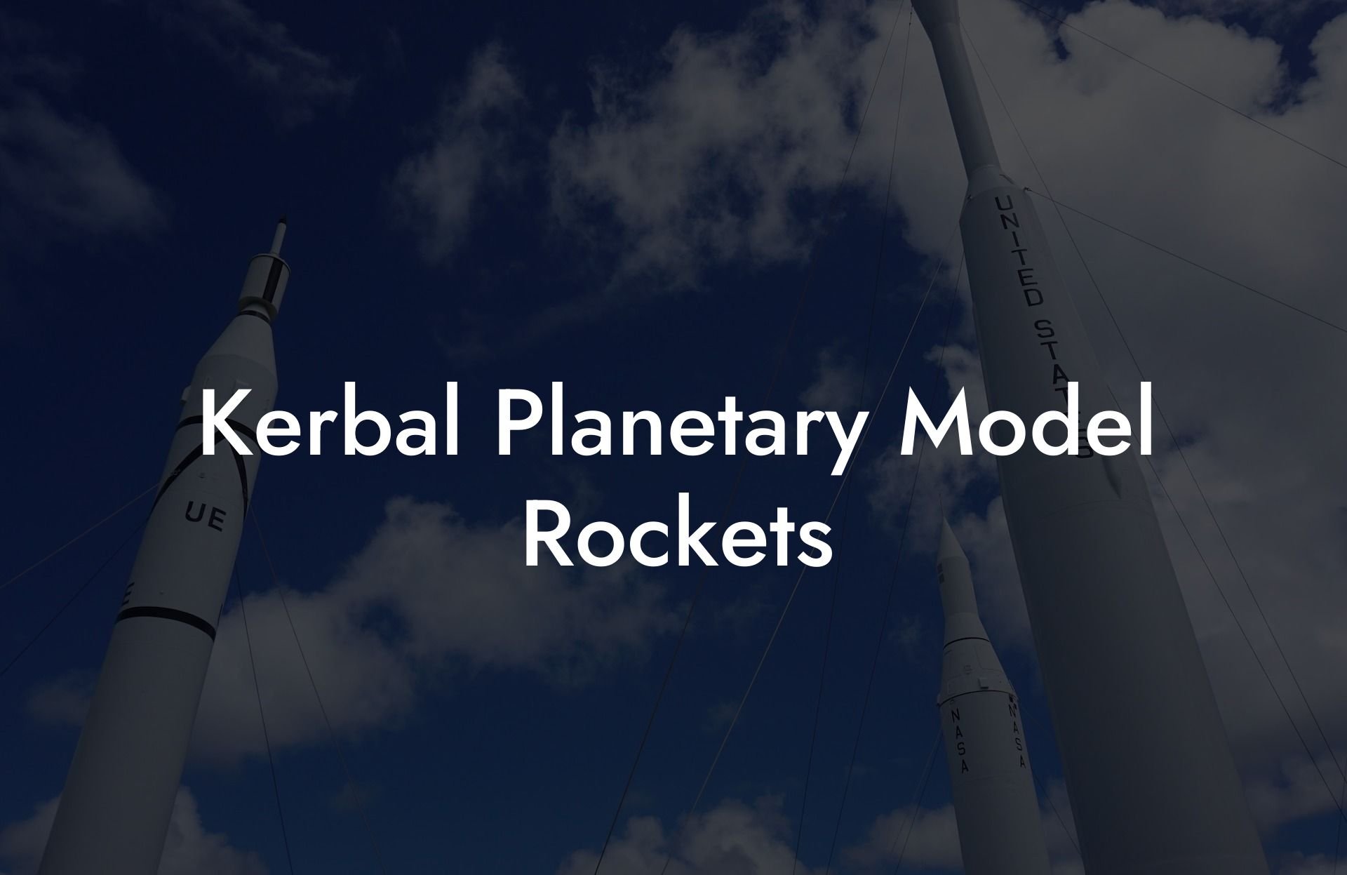 Kerbal Planetary Model Rockets