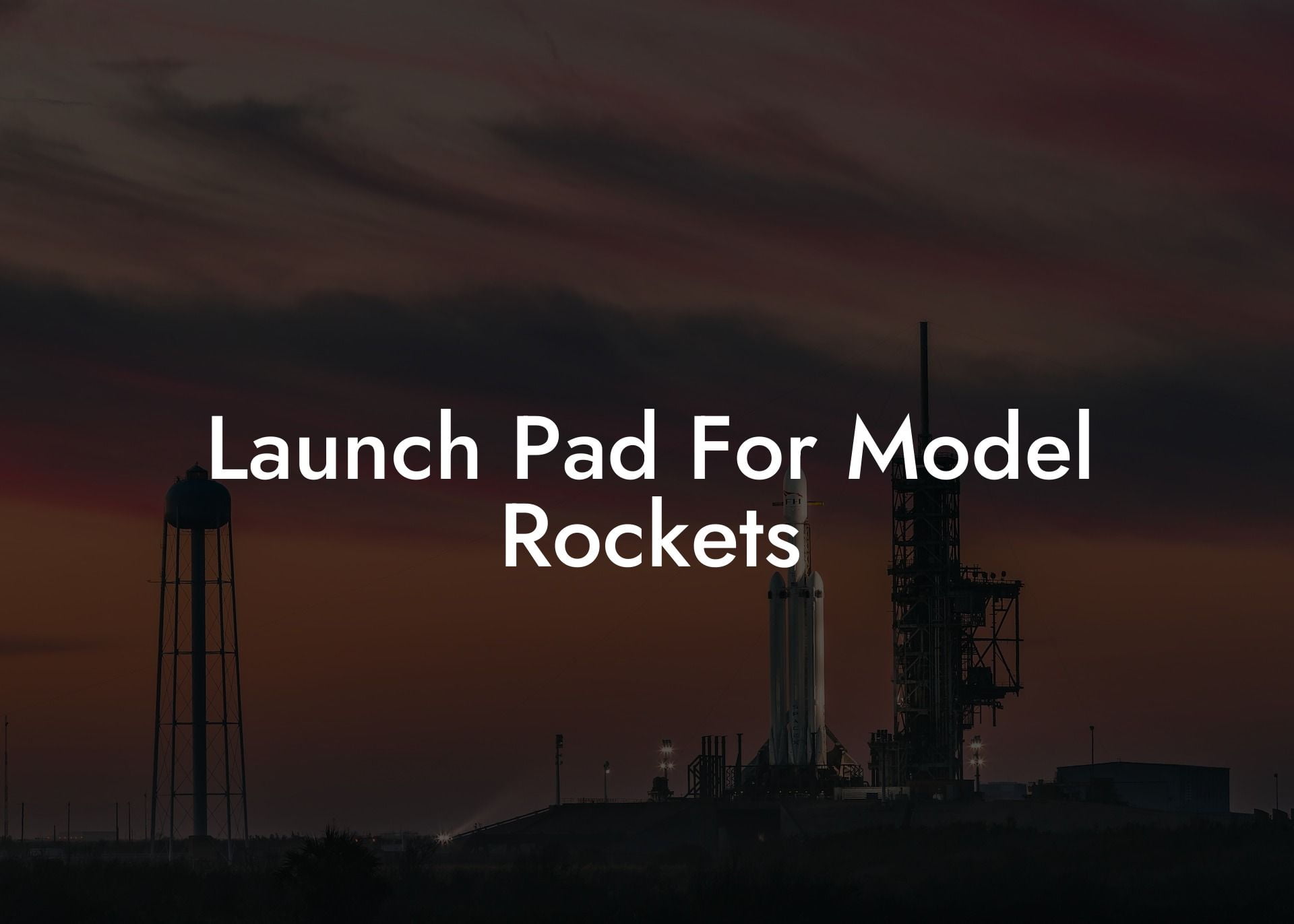 Launch Pad For Model Rockets