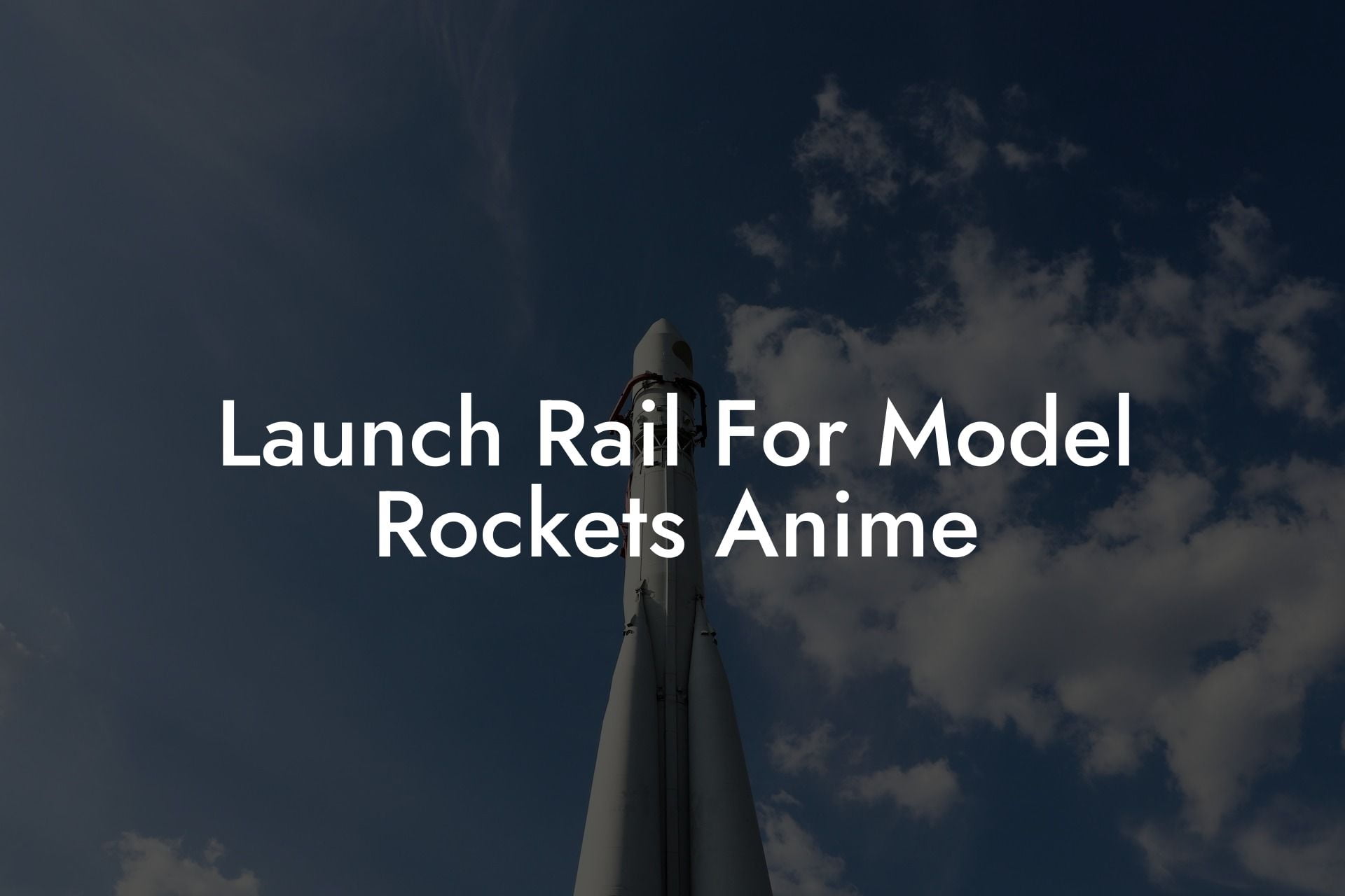Launch Rail For Model Rockets Anime