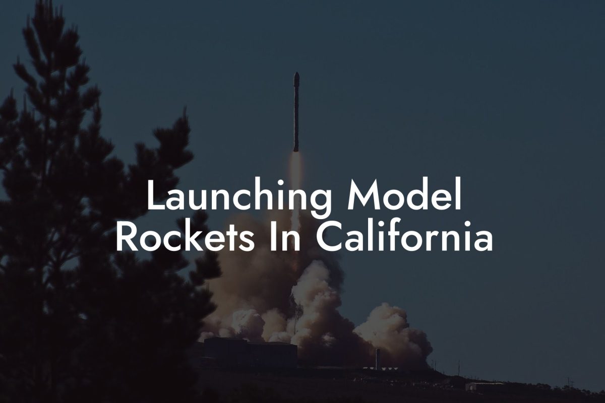 Launching Model Rockets In California