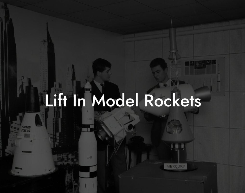 Lift In Model Rockets