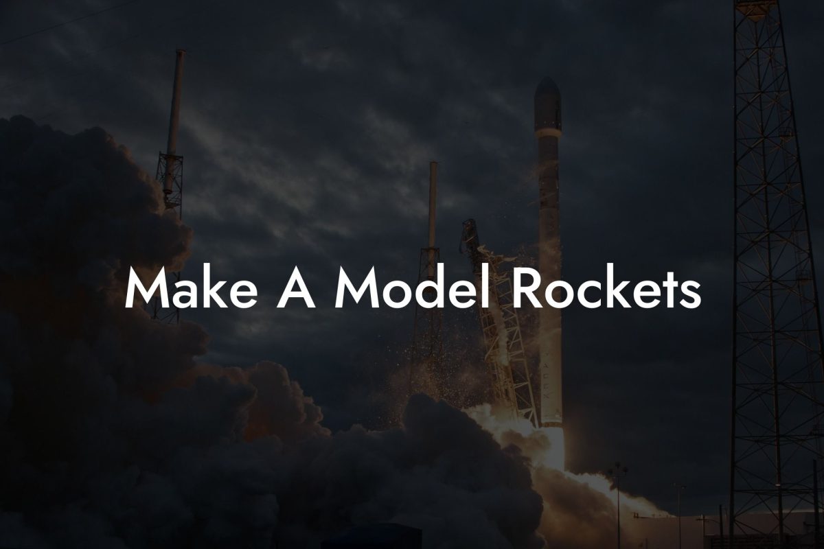 Make A Model Rockets