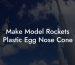Make Model Rockets Plastic Egg Nose Cone