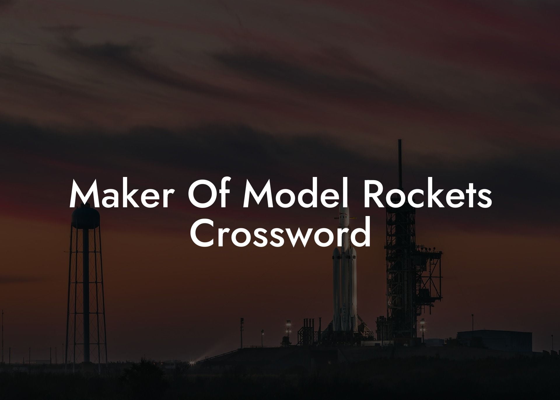 Maker Of Model Rockets Crossword