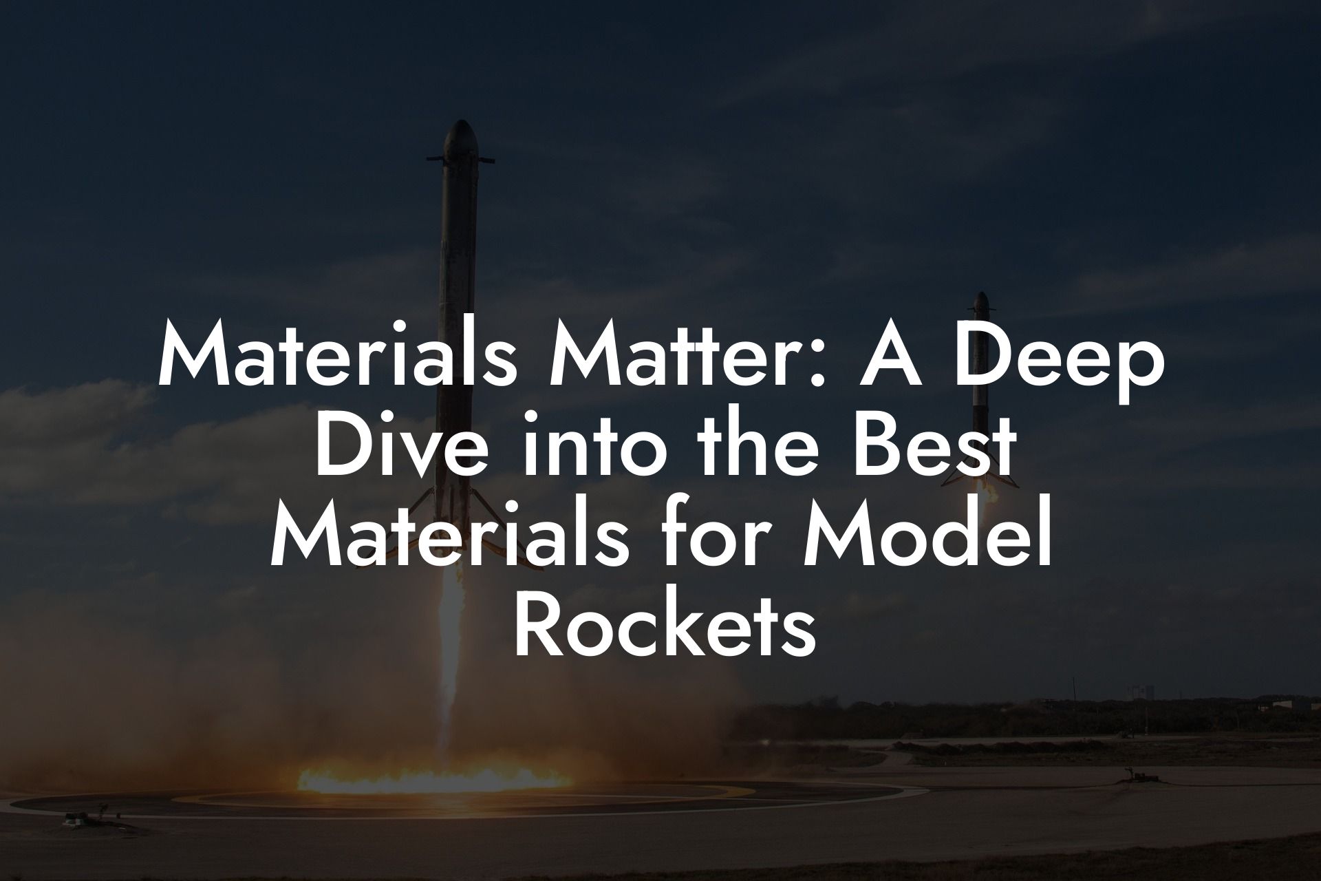 Materials Matter: A Deep Dive into the Best Materials for Model Rockets