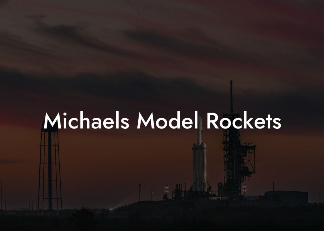 Michaels Model Rockets