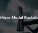Micro Model Rockets