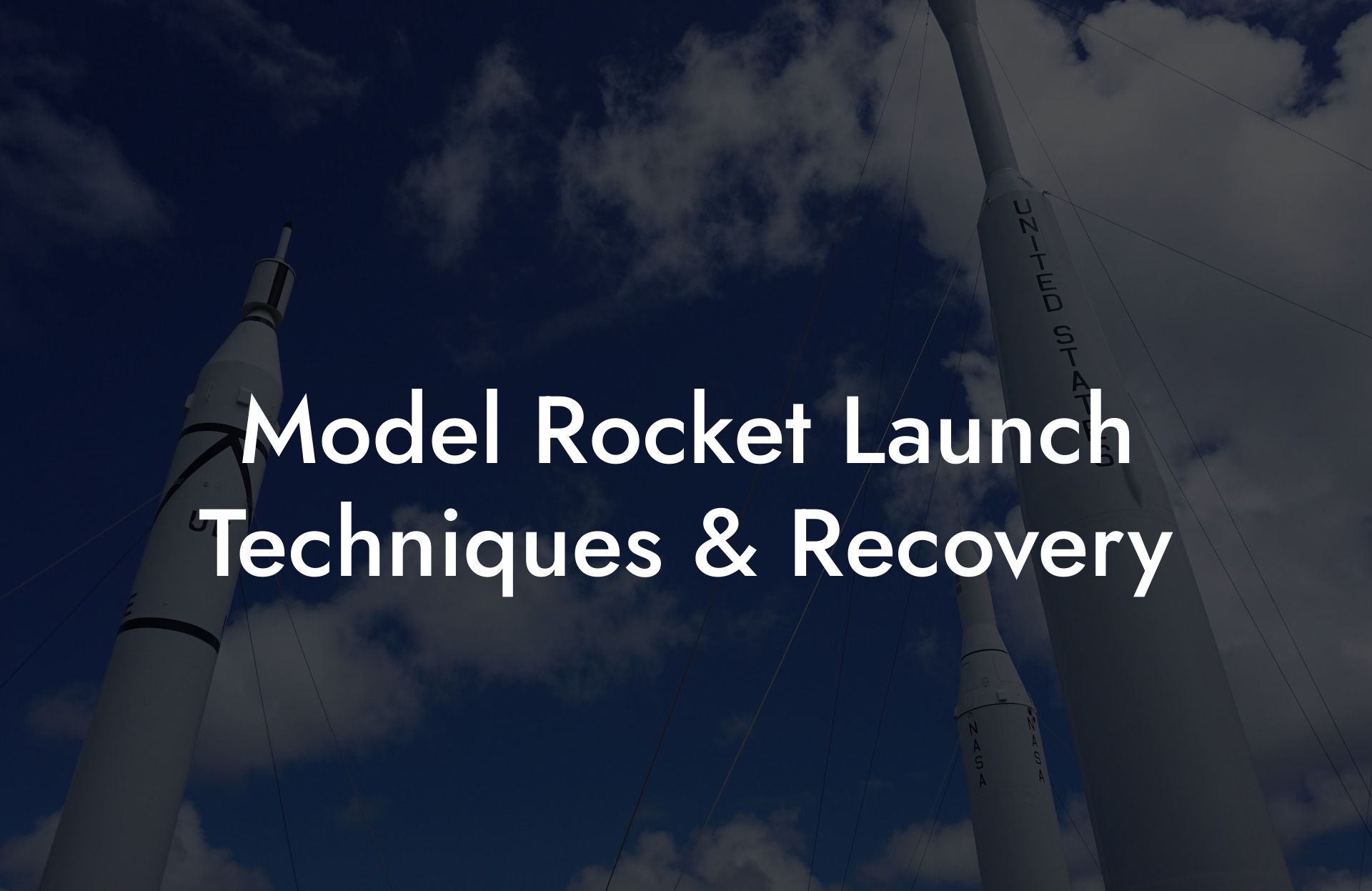 Model Rocket Launch Techniques & Recovery - Austin Rockets | Model Rockets