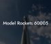 Model Rockets 60005