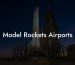 Model Rockets Airports