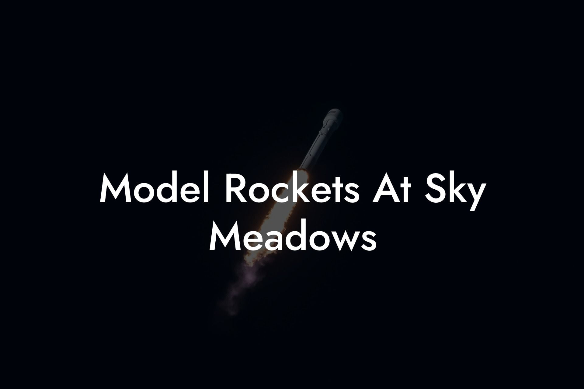 Model Rockets At Sky Meadows