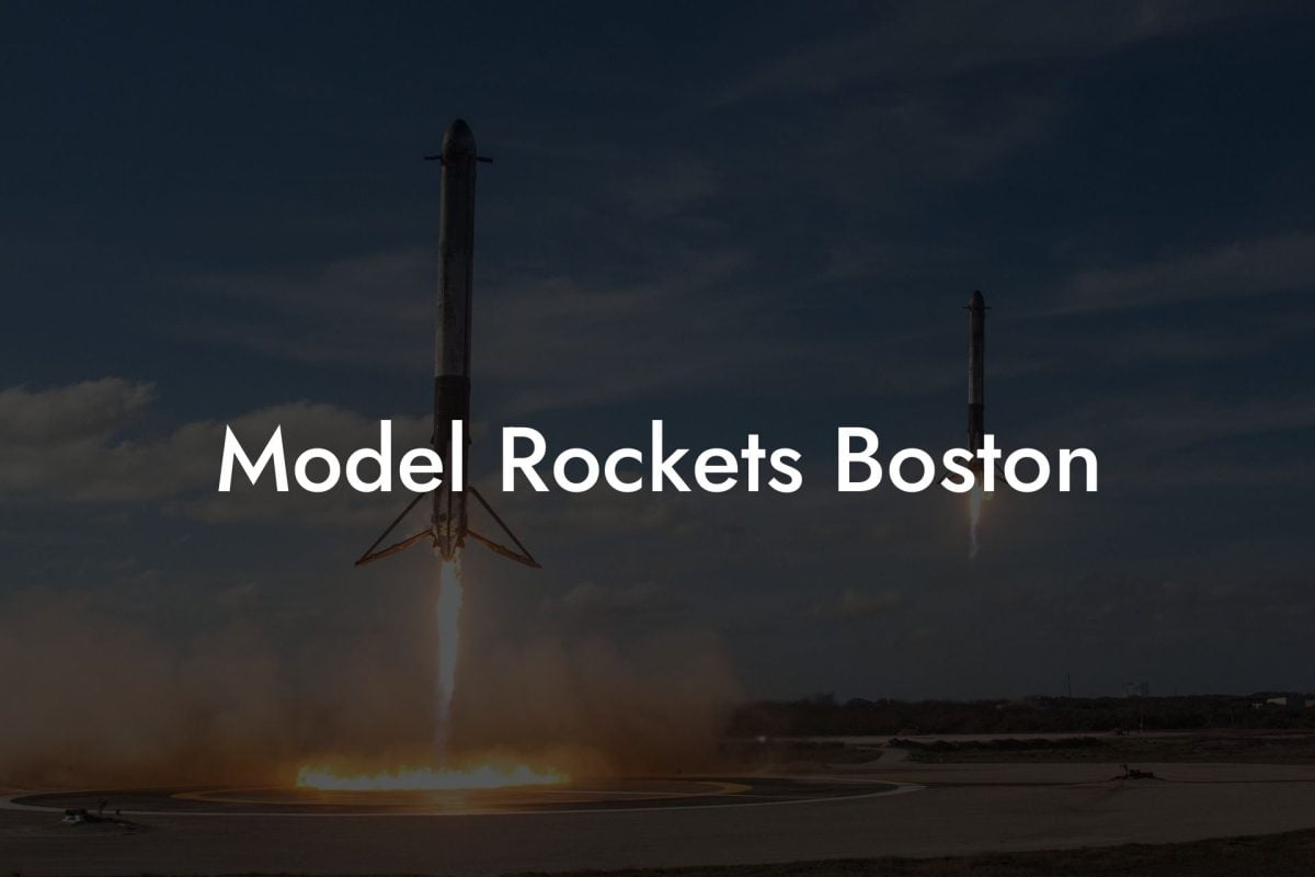 Model Rockets Boston