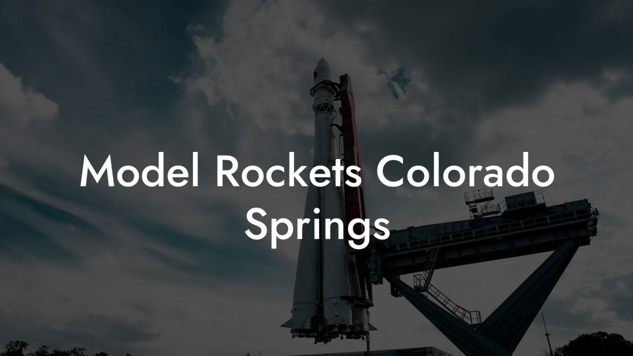 Model Rockets Colorado Springs