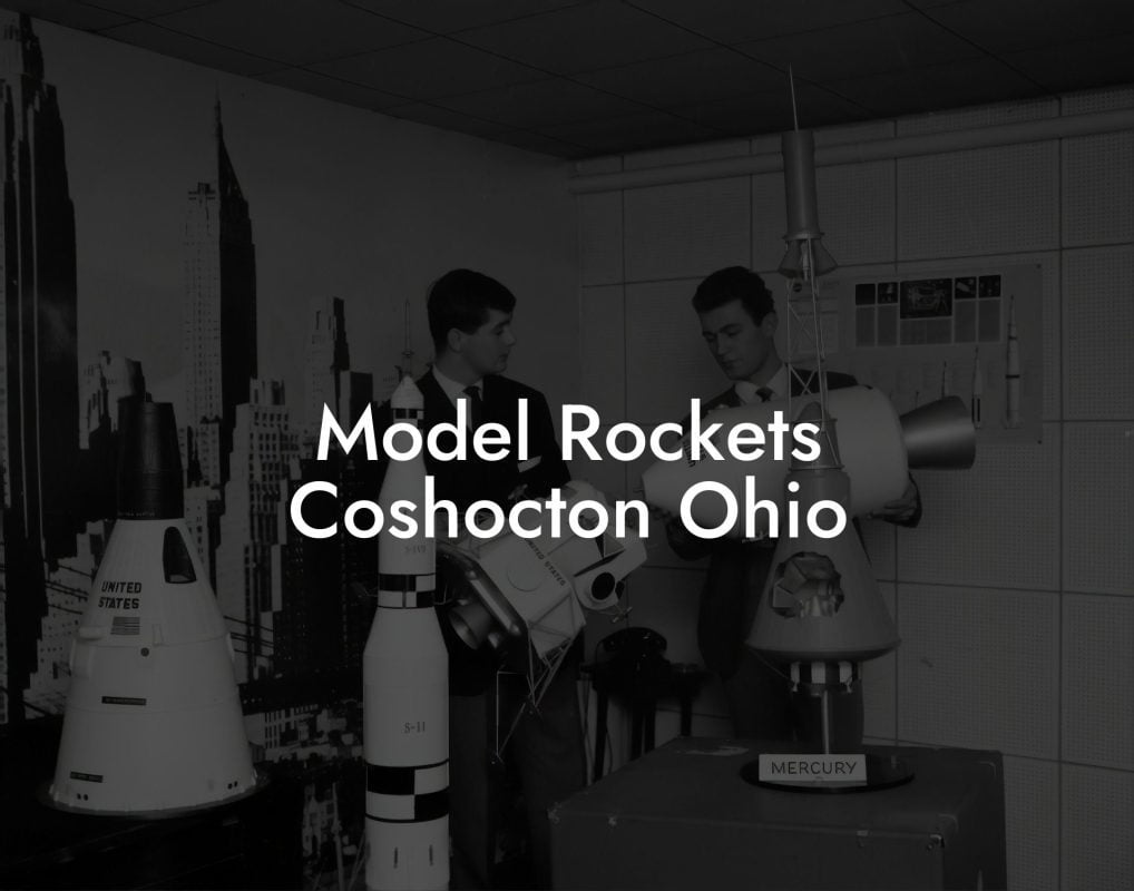 Model Rockets Coshocton Ohio